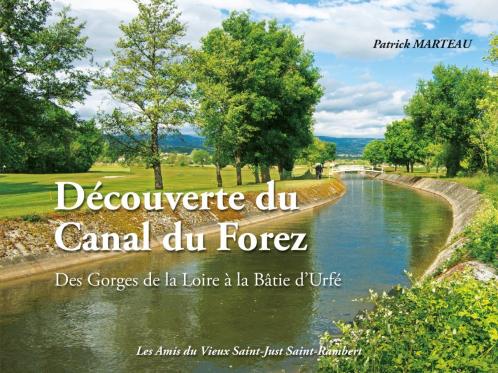 Nouvelle parution : Découverte du Canal du Forez, des Gorges de la Loire à la Bâtie d'Urfé